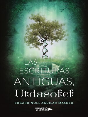 cover image of Las Escrituras Antiguas, Utdasofef